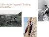 Some Stories: California Surfing and Climbing in the Fifties with Yvon Chouinard